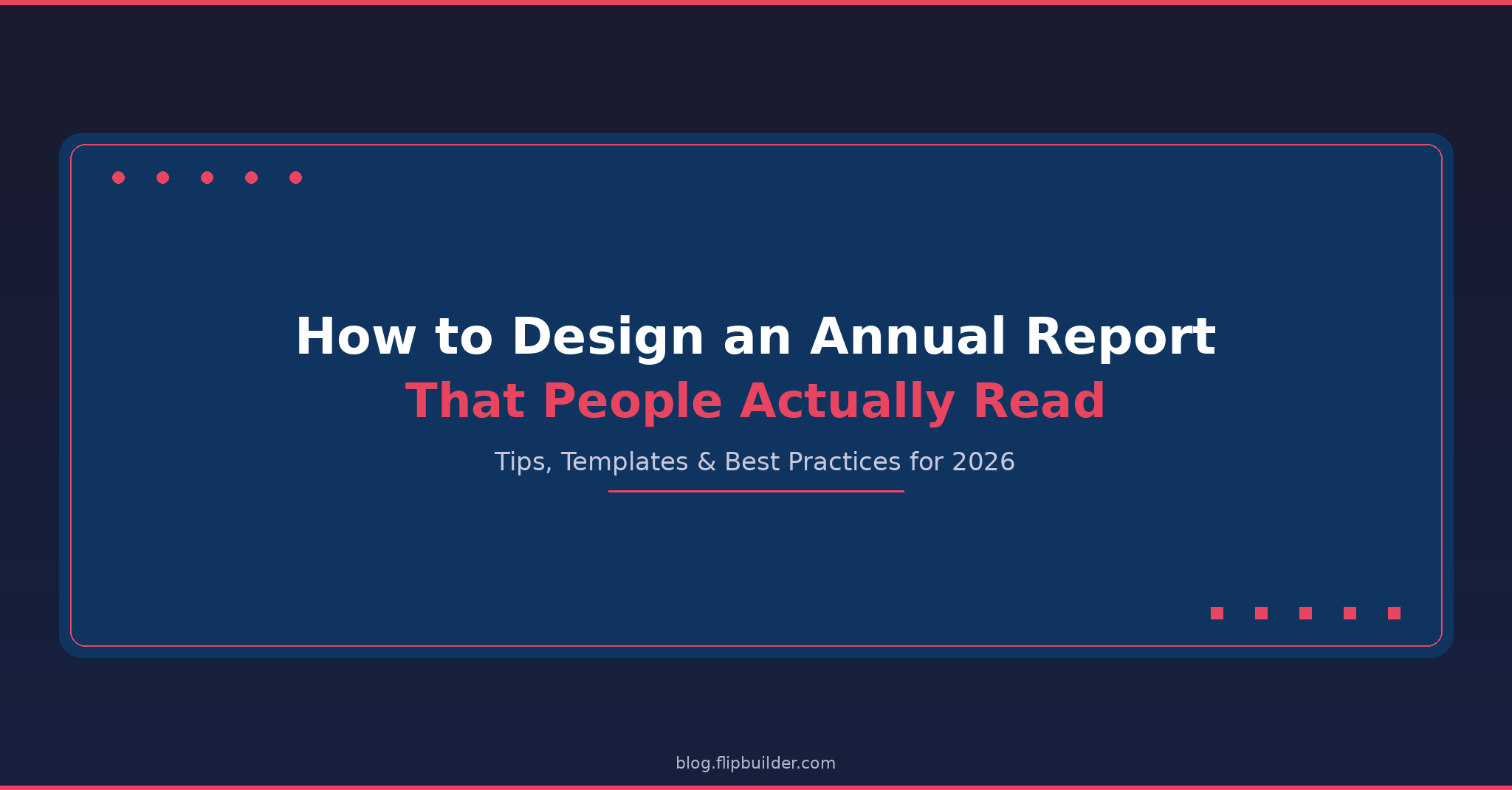 How to Design an Annual Report That People Actually Read